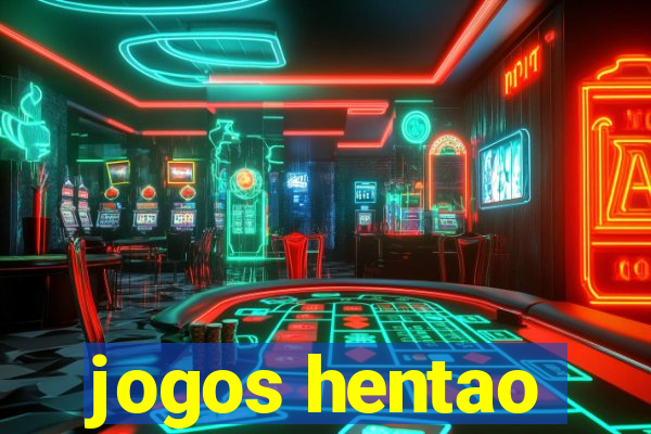 jogos hentao